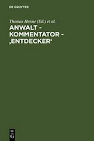 Anwalt - Kommentator - 'Entdecker'