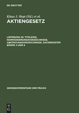 Titeleien, Normänderungsverzeichnisse, Abkürzungsverzeichnisse, Sachregister Bände 4 und 6