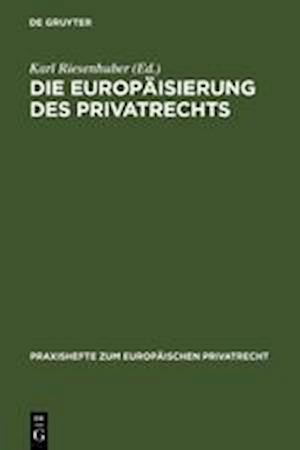 Die Europäisierung des Privatrechts