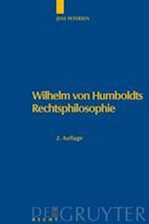 Wilhelm Von Humboldts Rechtsphilosophie