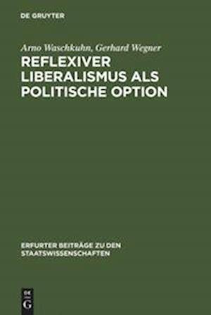 Reflexiver Liberalismus ALS Politische Option