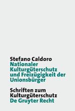 Nationaler Kulturgüterschutz und Freizügigkeit der Unionsbürger