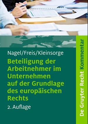 Beteiligung der Arbeitnehmer im Unternehmen auf der Grundlage des europäischen Rechts