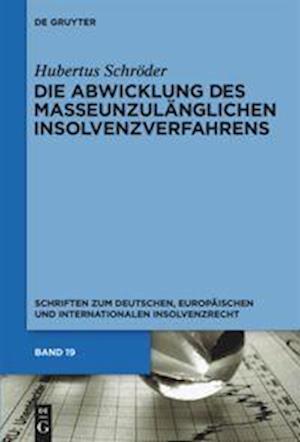 Die Abwicklung Des Masseunzulänglichen Insolvenzverfahrens