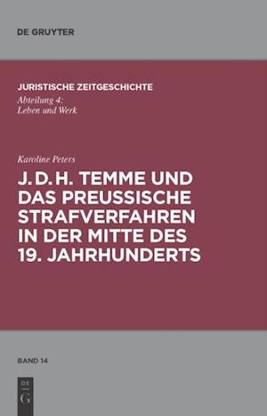 J. D. H. Temme und das preußische Strafverfahren in der Mitte des 19. Jahrhunderts