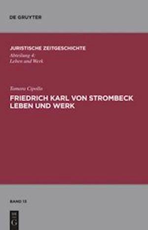 Friedrich Karl Von Strombeck Leben Und Werk