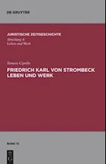 Friedrich Karl Von Strombeck Leben Und Werk