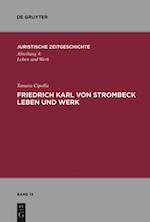 Friedrich Karl von Strombeck Leben und Werk