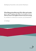 Die Begutachtung für die private Berufsunfähigkeitsversicherung