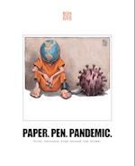 Paper. Pen. Pandemic.