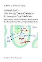 Microdialysis - Monitoring Tissue Chemistry in Intensive Car