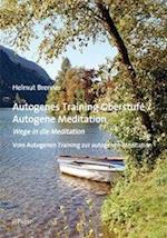 Autogenes Training Oberstufe / Autogene Meditation