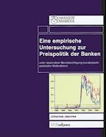 Eine Empirische Untersuchung Zur Preispolitik der Banken