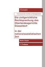 Die zivilgerichtliche Rechtsprechung des Oberlandesgerichts Düsseldorf in der Nationalsozialistischen Zeit