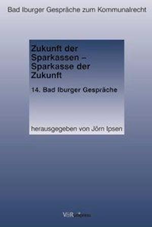 Zukunft der Sparkassen - Sparkasse der Zukunft