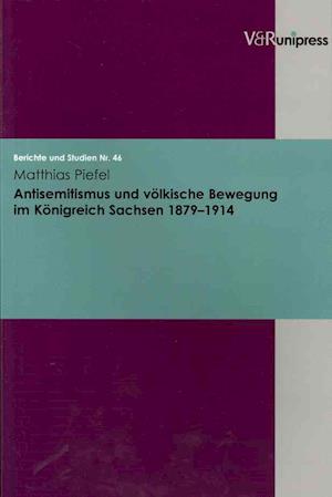 Antisemitismus Und Volkische Bewegung Im Konigreich Sachsen 1879-1914