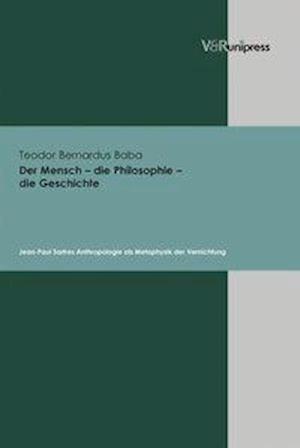 Der Mensch - Die Philosophie - Die Geschichte