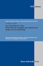 de Emendatione Vitae. Eine Kritische Ausgabe Des Lateinischen Textes Von Richard Rolle