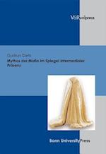 Mythos Der Mafia Im Spiegel Intermedialer Prasenz