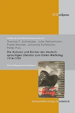 Die Autoren und Bücher der deutschsprachigen Literatur zum 1. Weltkrieg 1914 -1939