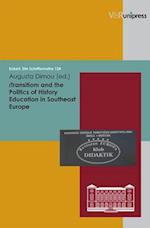 Transition and the Politics of History Education Southeast Europe
