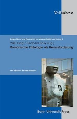 Romanische Philologie als Herausforderung / Les défis des études romanes