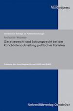 Gesetzesrecht Und Satzungsrecht Bei Der Kandidatenaufstellung Politischer Parteien