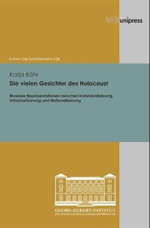 Die Vielen Gesichter Des Holocaust