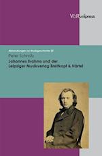 Johannes Brahms Und Der Leipziger Musikverlag Breitkopf & Hartel