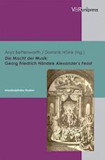 Die Macht Der Musik - Georg Friedrich Handels Alexander's Feast