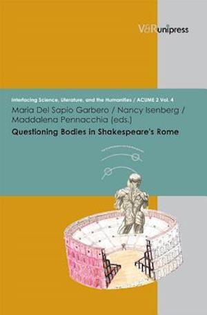 Questioning Bodies in Shakespeare's Rome