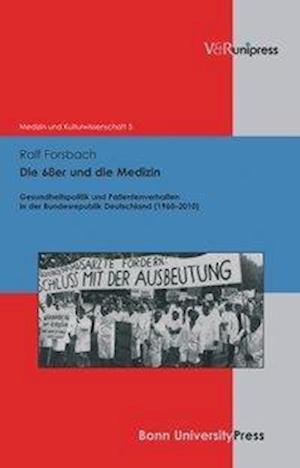 Die 68er Und Die Medizin