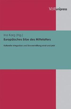 Europaisches Erbe Des Mittelalters