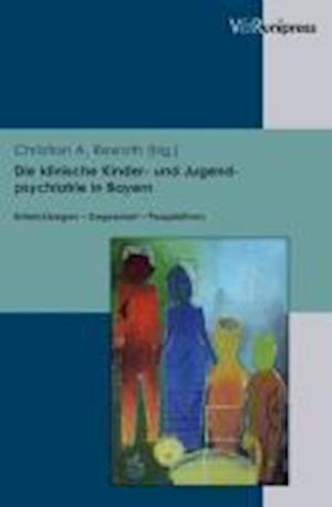 Die klinische Kinder- und Jugendpsychiatrie in Bayern