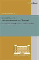 Zwischen Ökonomie und Ökologie?