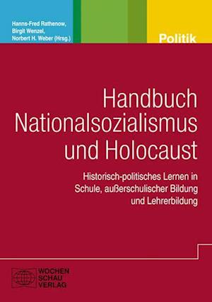 Handbuch Nationalsozialismus und Holocaust