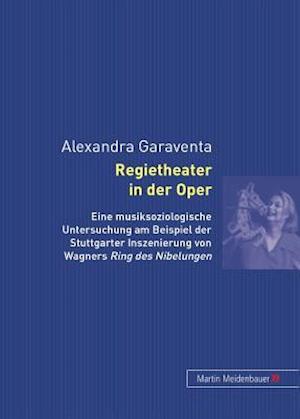 Regietheater in Der Oper