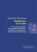 Regietheater in Der Oper