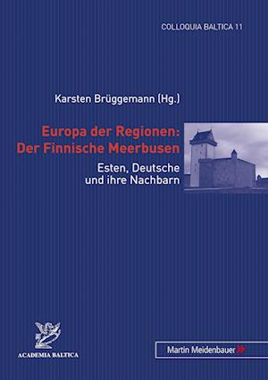 Europa der Regionen: Der Finnische Meerbusen