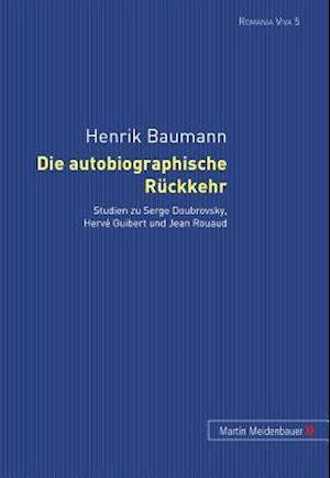 Die autobiographische Rückkehr