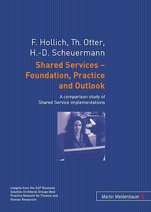 Shared Services - Foundation, Practice and Outlook