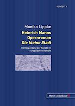 Heinrich Manns Opernroman "Die kleine Stadt"