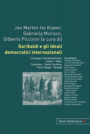 Garibaldi e gli ideali democratici internazionali