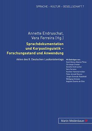 Sprachdokumentation Und Korpuslinguistik - Forschungsstand Und Anwendung