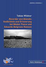 Recordar escribiendo: Gedächtnis und Erinnerung bei Néstor Ponce und Eduardo Belgrano Rawson
