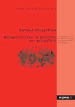 Bergenthum, H: Weltgeschichten im Zeitalter der Weltpolitik