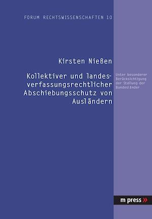 Kollektiver und landesverfassungsrechtlicher Abschiebungsschutz von Ausländern