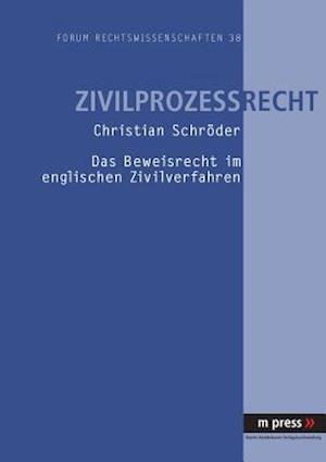 Das Beweisrecht Im Englischen Zivilverfahren