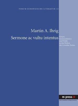 Ihrig, M: Sermone ac vultu intentus