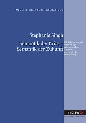 Semantik der Krise ? Semantik der Zukunft